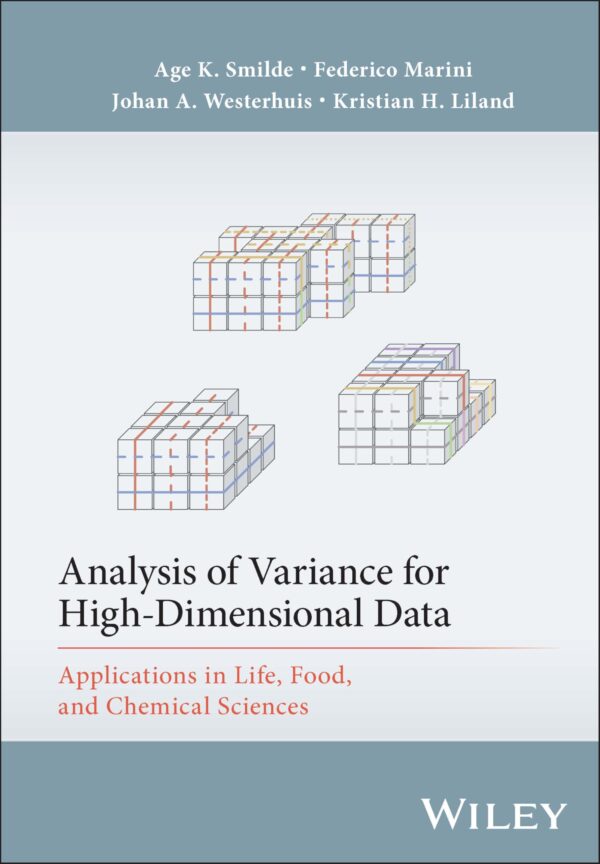 Analysis of Variance for High-dimensional Data: Applications in Life, Food, and Chemical Sciences