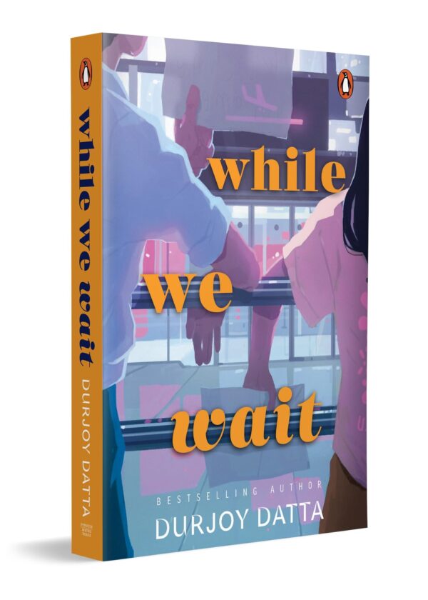 While We Wait: A Deeply Emotional Romance Novel About Two Broken Hearts Healing Together | A story of Love Finding Strength While Life Rearranges their Worlds