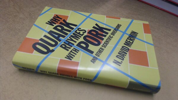 Why Quark Rhymes with Pork