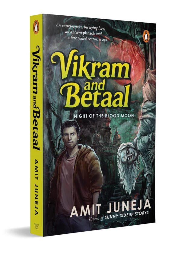 Vikram and Betaal: Night of the Blood Moon | A Gripping Modern Retelling of Indian Mythology with Supernatural Suspense and Dark Fantasy