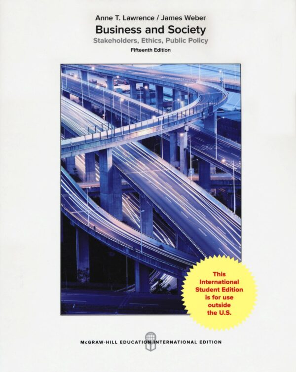 Business and Society: Stakeholders, Ethics, Public Policy (COLLEGE IE OVERRUNS)