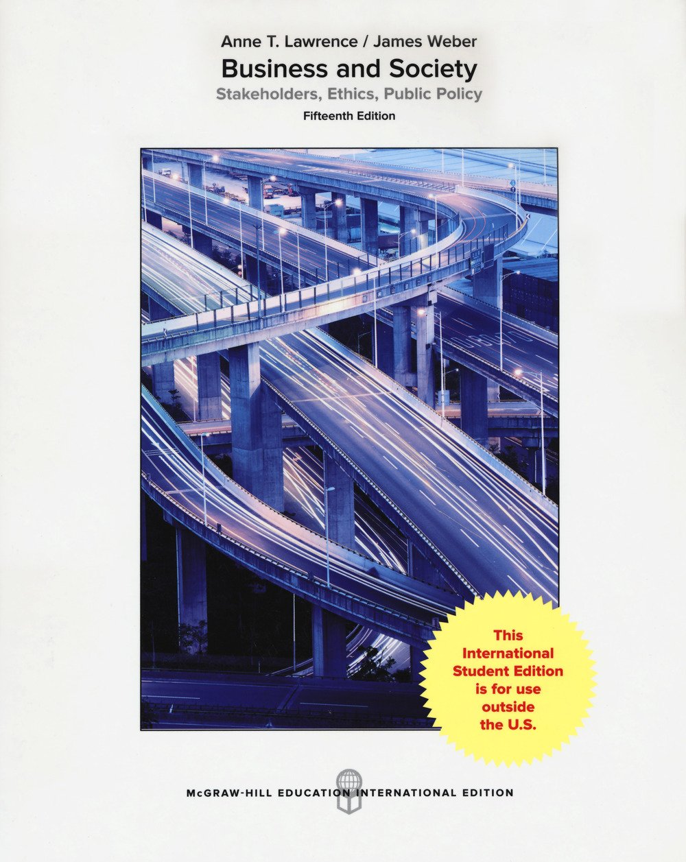 Business and Society: Stakeholders, Ethics, Public Policy (COLLEGE IE OVERRUNS)