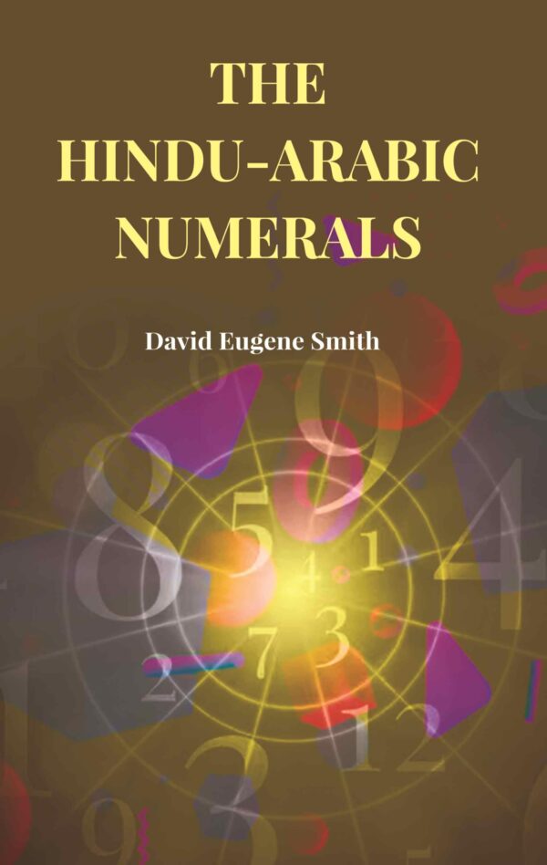 The Hindu-Arabic Numerals [Hardcover]
