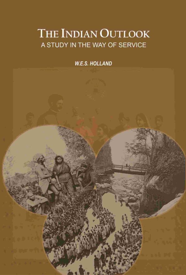 The Indian Outlook: A Study in the Way of Service