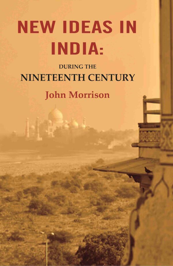 New Ideas in India: During the Nineteenth Century [Hardcover]