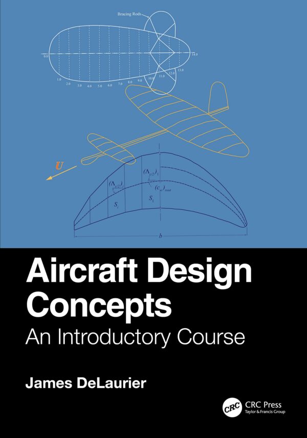AIRCRAFT DESIGN CONCEPTS AN INTRODUCTORY COURSE (PB 2022)