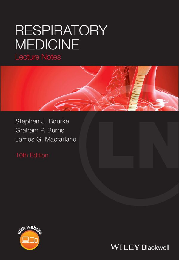 Respiratory Medicine: Lecture Notes, 10th Edition