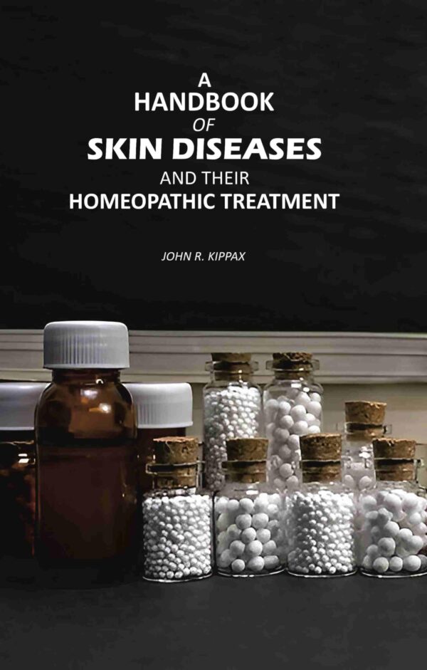 A Handbook of Skin Diseases: And Their Homeopathic Treatment [Hardcover]