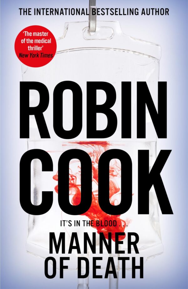 Manner of Death:A Heart-Racing Medical Thriller From the Master of the Genre