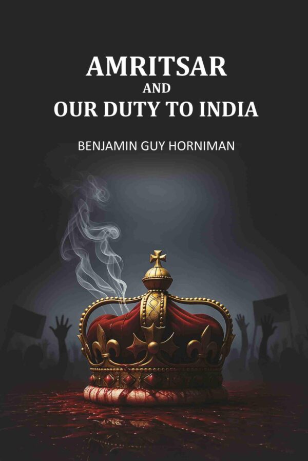 Amritsar And Our Duty To India