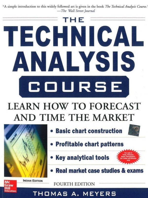 The Technical Analysis Course, Fourth Edition: Learn How to Forecast and Time the Market
