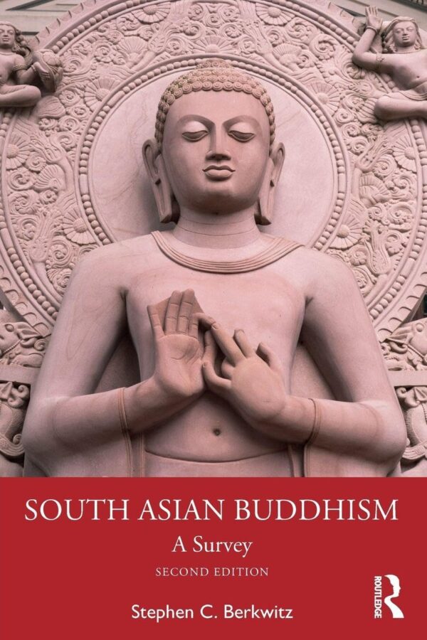 South Asian Buddhism: A Survey