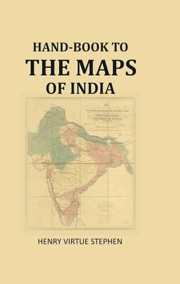 Hand-book to the maps of India