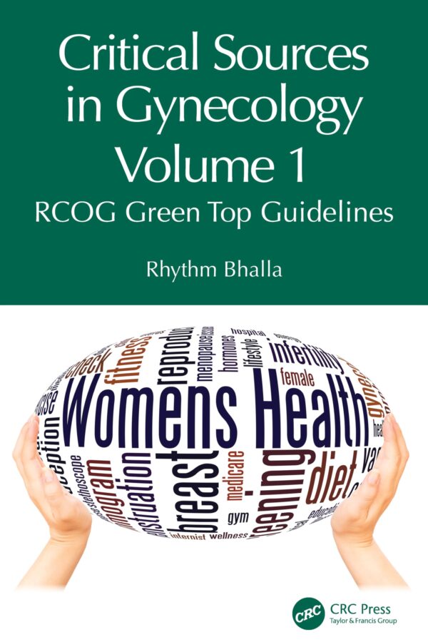 Critical Sources in Gynecology: Rcog Green Top Guidelines (1)