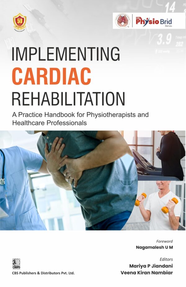 Implementing Cardiac Rehabilitation A Practice Handbook for Physiotherapists and Healthcare Professionals ( PB - 2026)