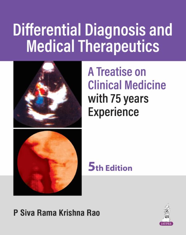 DIFFERENTIAL DIAGNOSIS AND MEDICAL THERAPEUTICS A TREATISE ON CLINICAL MEDICINE