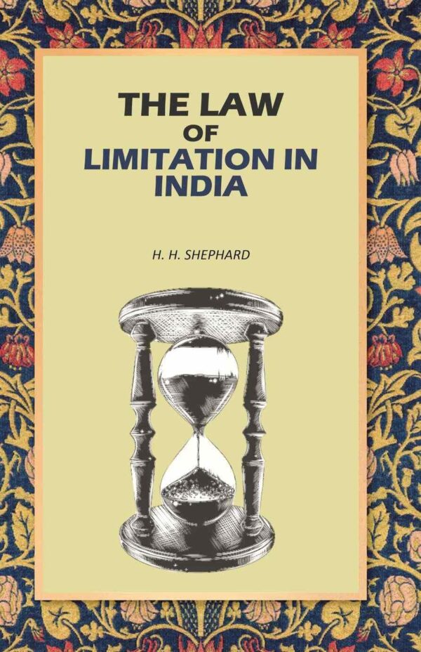 The Law of Limitation in India [Hardcover]