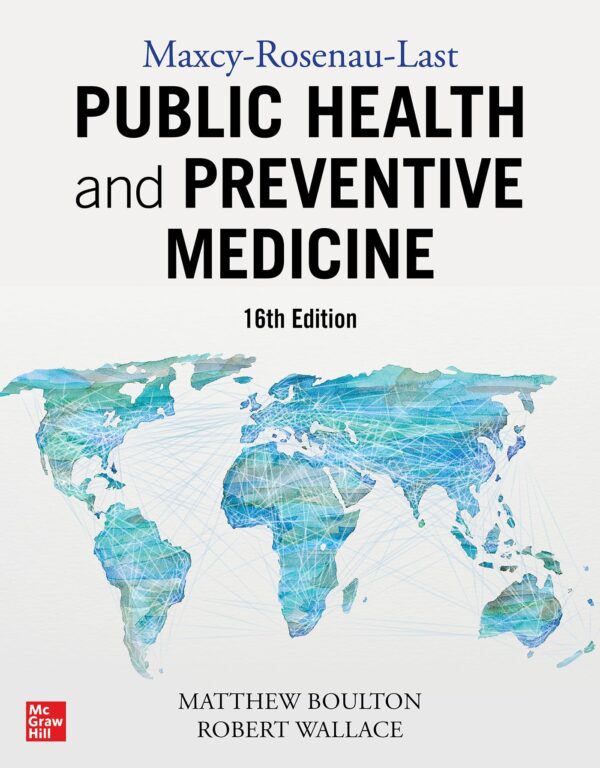 MAXCEY ROSENAU LAST PUBLIC HEALTH & PREVENTIVE MEDICINE