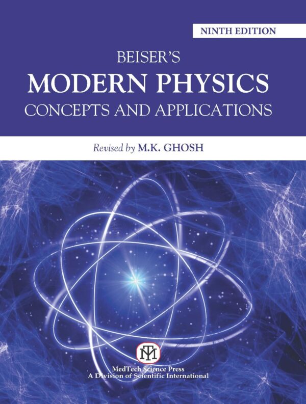 Beiser's: Modern Physics-Concepts and Applications
