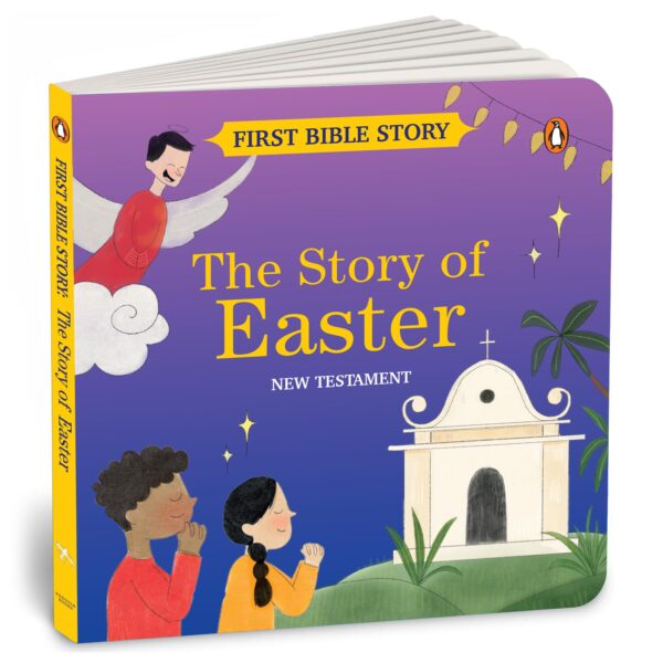 The Story of Easter (New Testament): First Bible Story | An Illustrated Story Book for Kids I Ages 5+ [Penguin Early Learning Series]