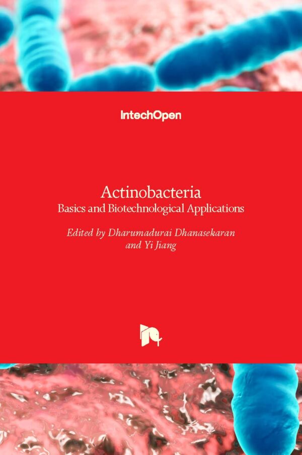 Actinobacteria: Basics and Biotechnological Applications