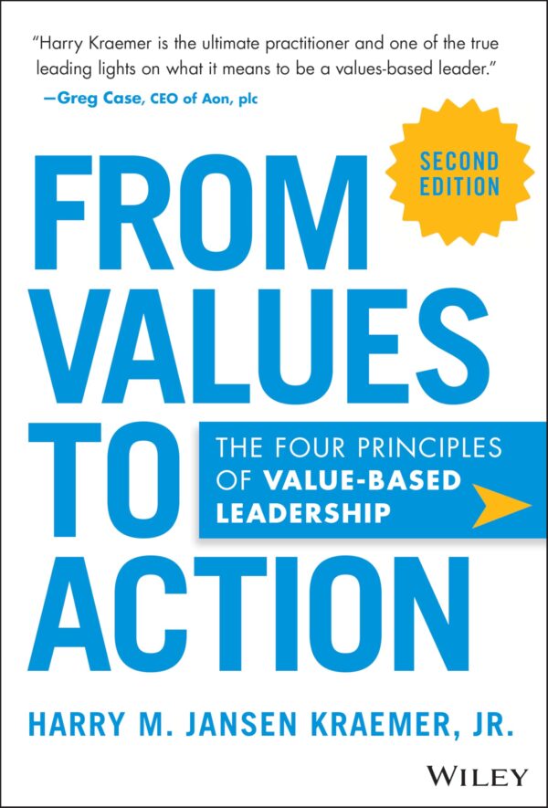 From Values to Action: The Four Principles of Values-based Leadership