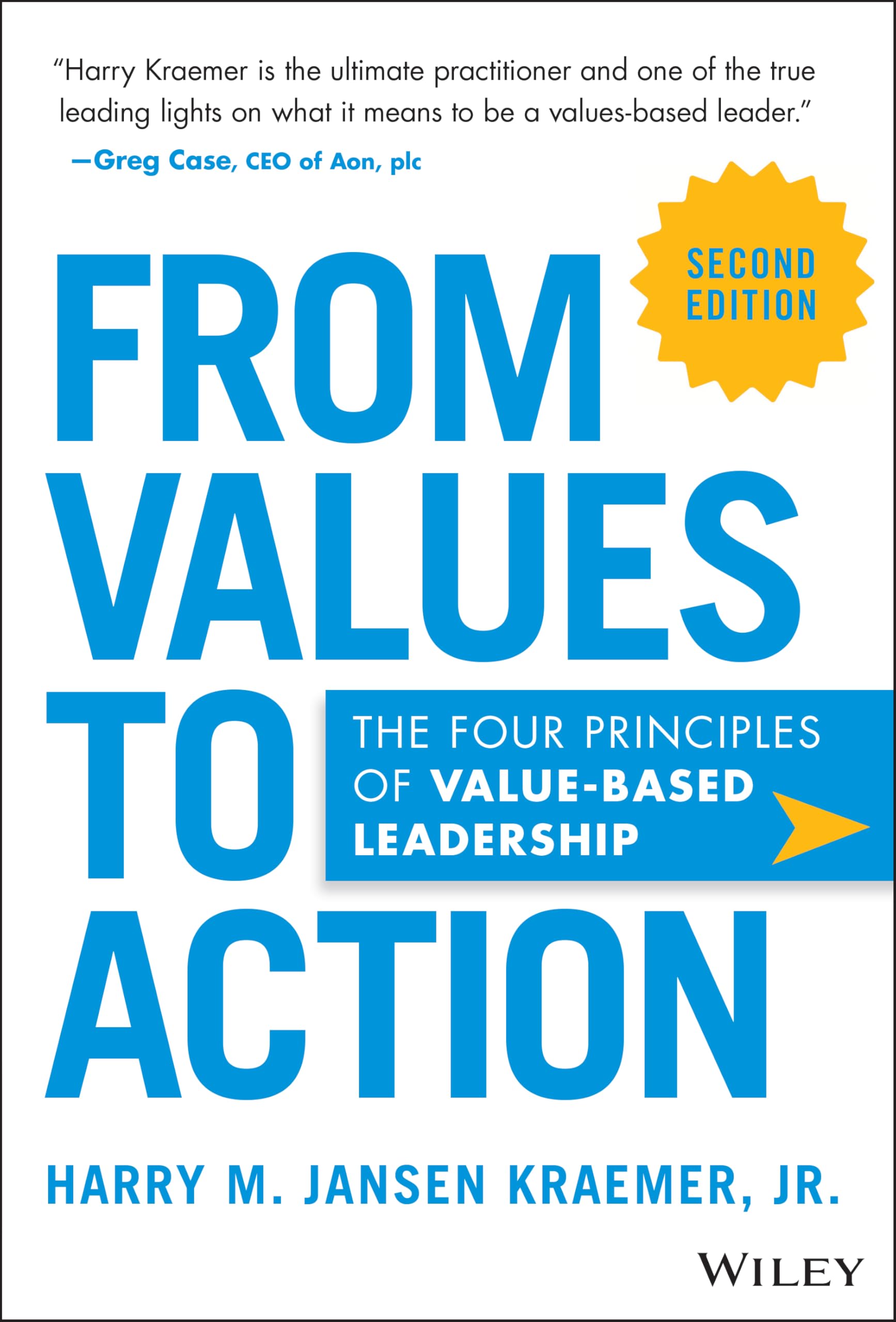 From Values to Action: The Four Principles of Values-based Leadership