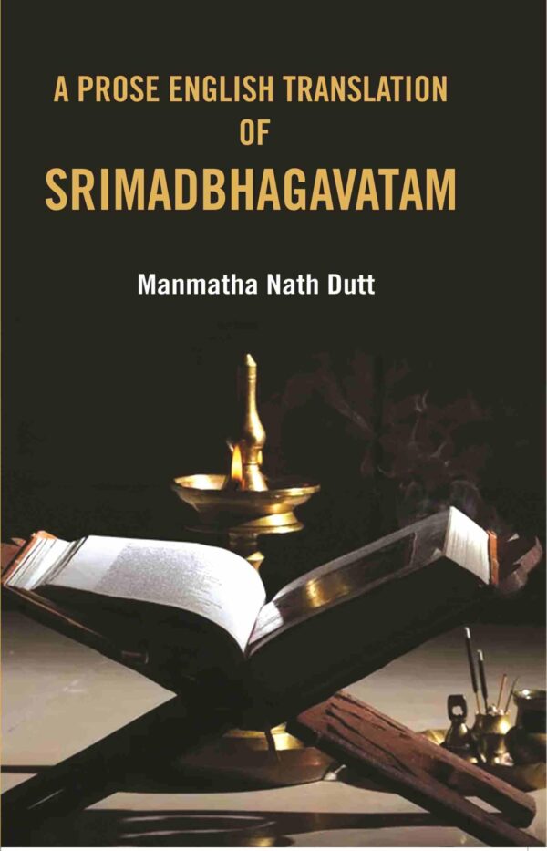 A Prose English Translation Of Srimadbhagavatam [Hardcover]