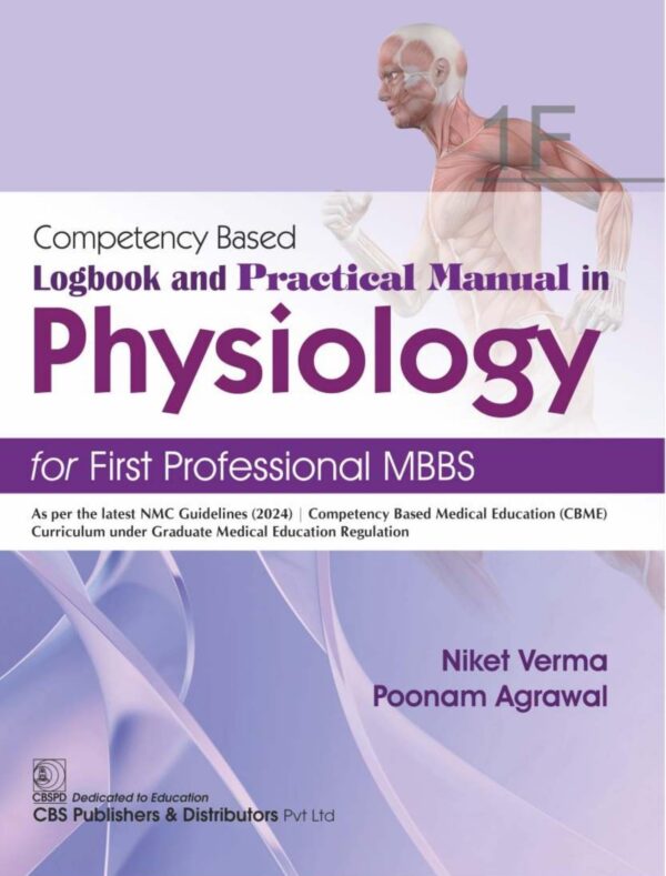 Competency Based Logbook and Practical Manual in Physiology 1F for First Professional MBBS (PB 2026)