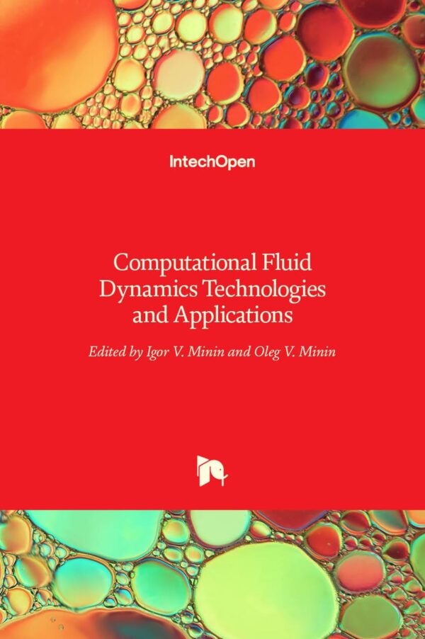 Computational Fluid Dynamics: Technologies and Applications