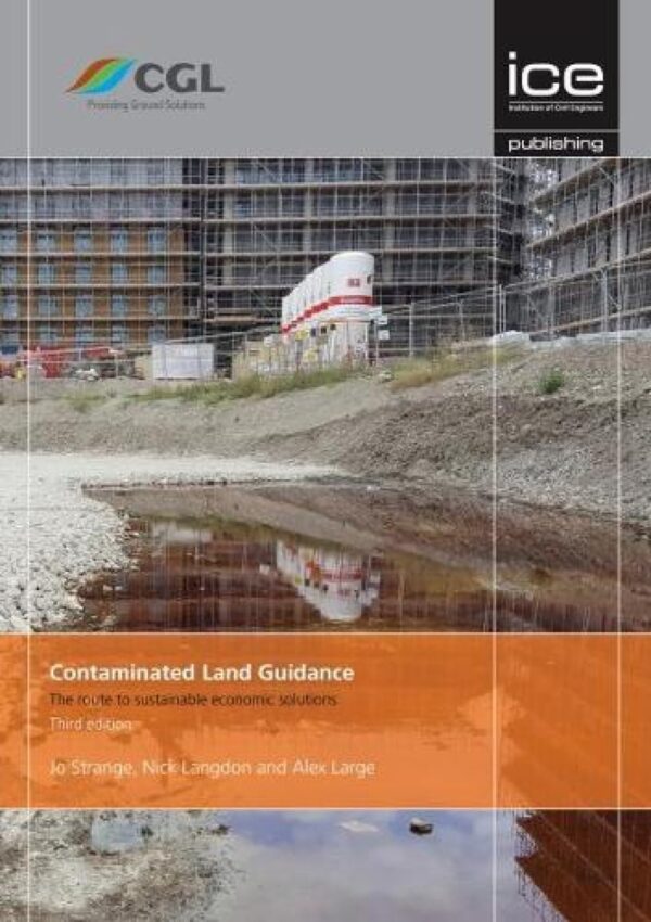 Contaminated Land Guidance: The Route to Sustainable Economic Solutions