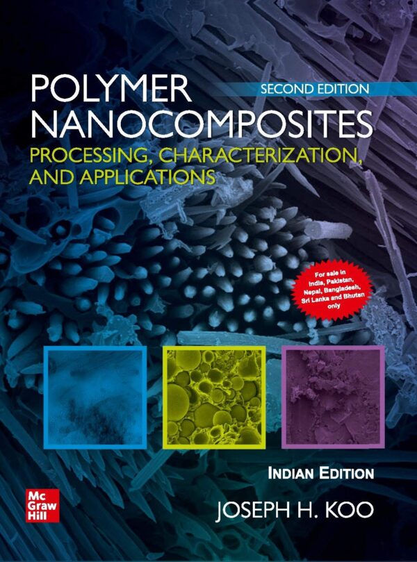 POLYMER NANOCOMPOSITES : PROCESSING, CHARACTERIZATION AND APPLICATIONS