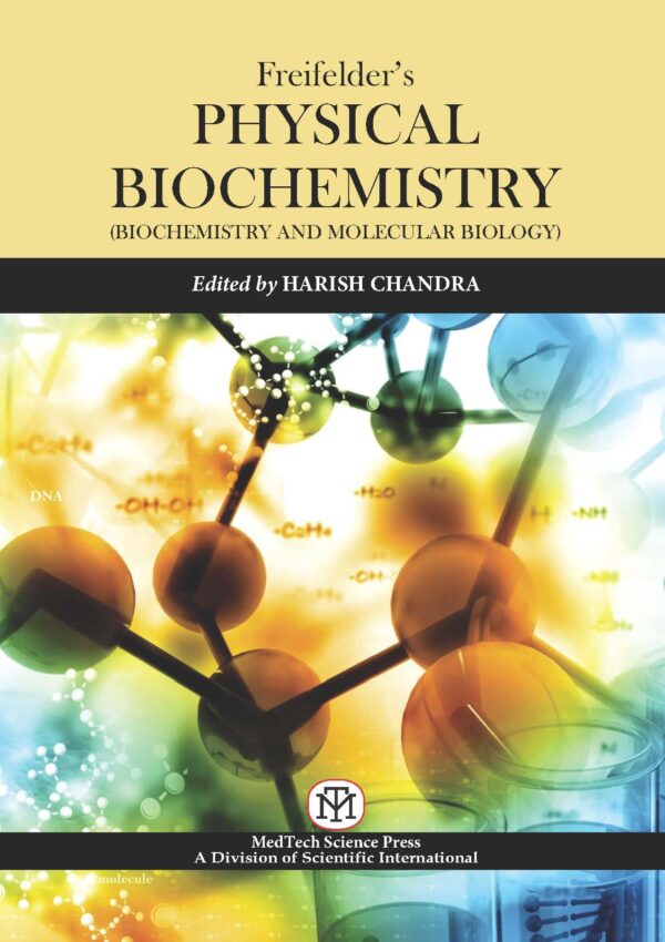Freifelder's Physical Biochemistry: Biochemistry and Molecular Biology-3/e