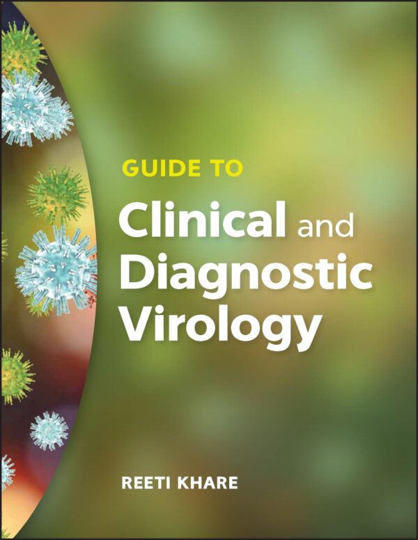 GUIDE TO CLINICAL AND DIAGNOSTIC VIROLOGY