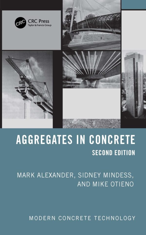 AGGREGATES IN CONCRETE 2ED (HB 2026) (Modern Concrete Technology)