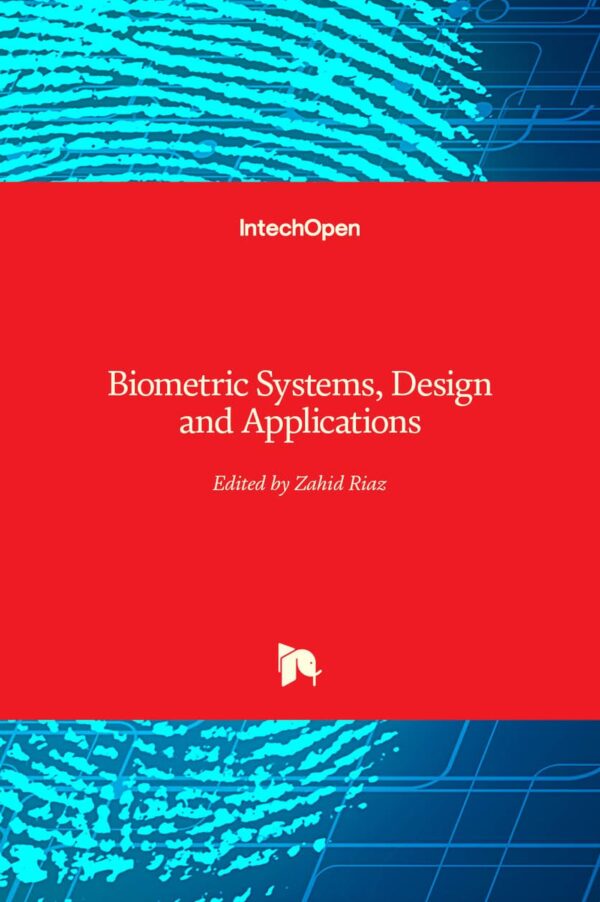 Biometric Systems: Design and Applications