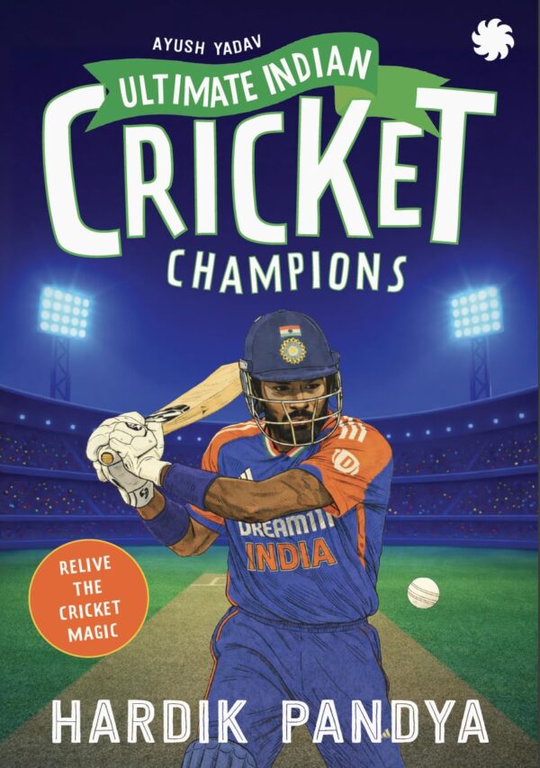 Ultimate Indian Cricket Champions: Hardik Pandya