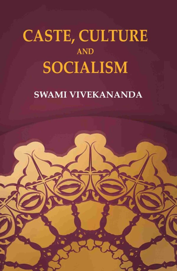 Caste, Culture and Socialism [Hardcover]
