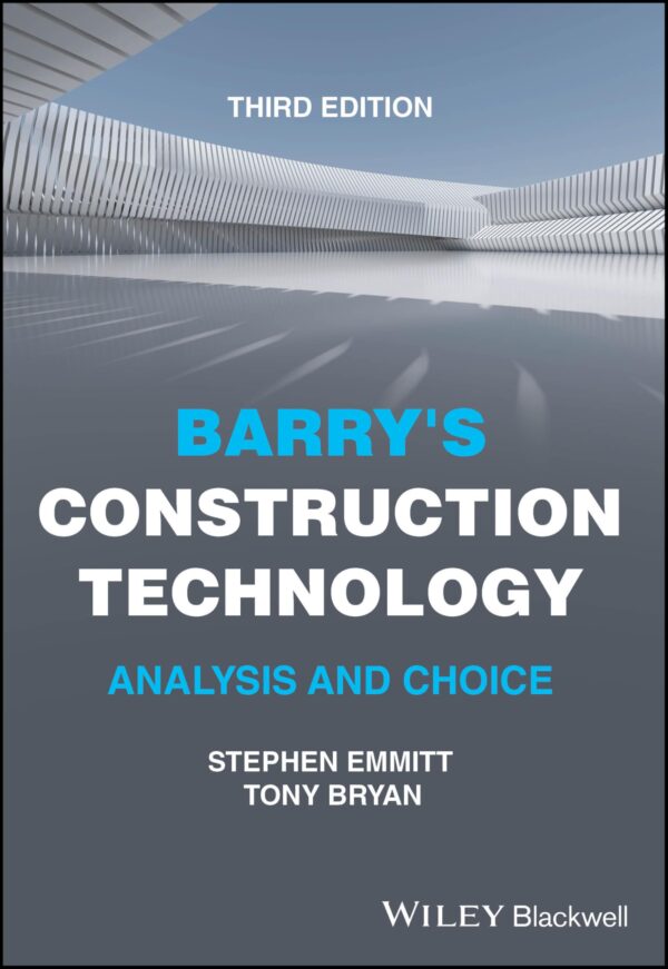 BARRYS CONSTRUCTION TECHNOLOGY ANALYSIS AND CHOICE 3ED (PB 2025)