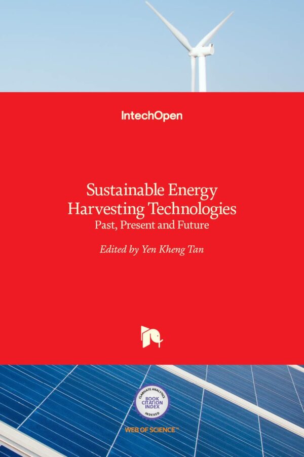 SUSTAINABLE ENERGY HARVESTING TECHNOLOGIES PAST PRESENT AND FUTURE (HB 2017)