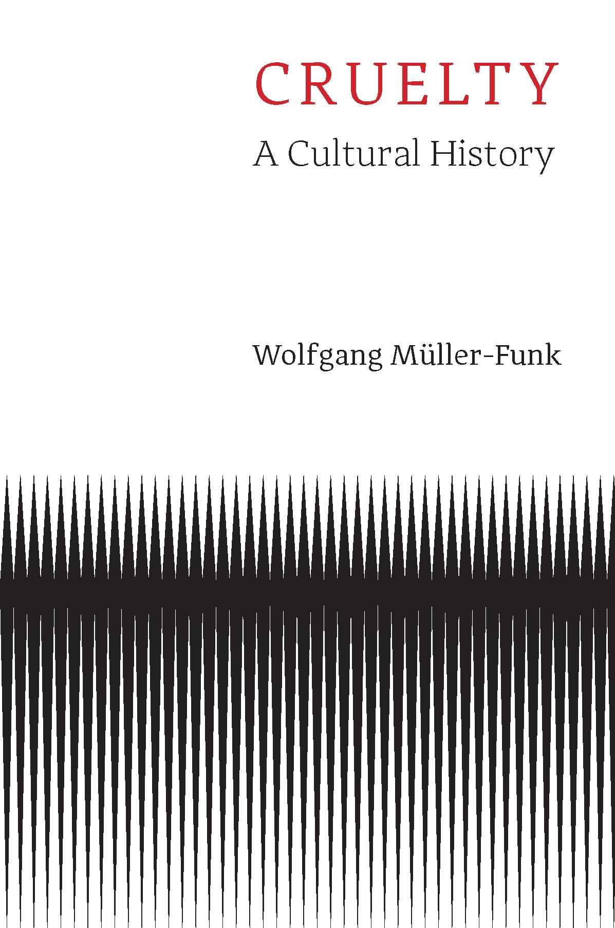 Cruelty: A Cultural History
