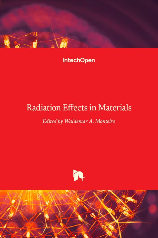RADIATION EFFECTS IN MATERIALS (HB 2017)
