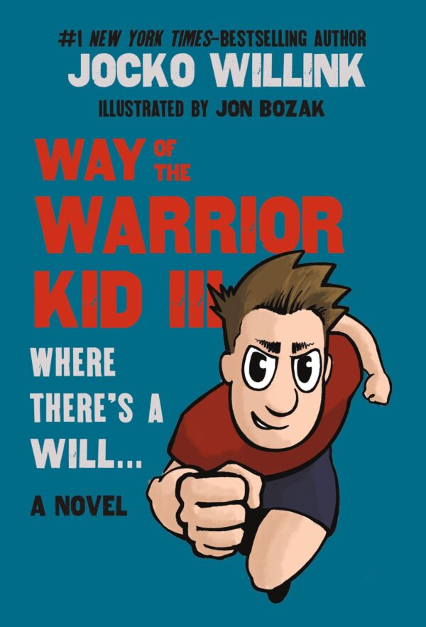 Way of the Warrior Kid III: A Novel: 3