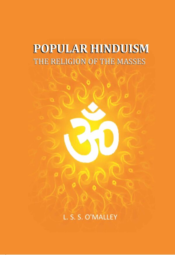 Popular Hinduism: The Religion Of The Masses [Hardcover]