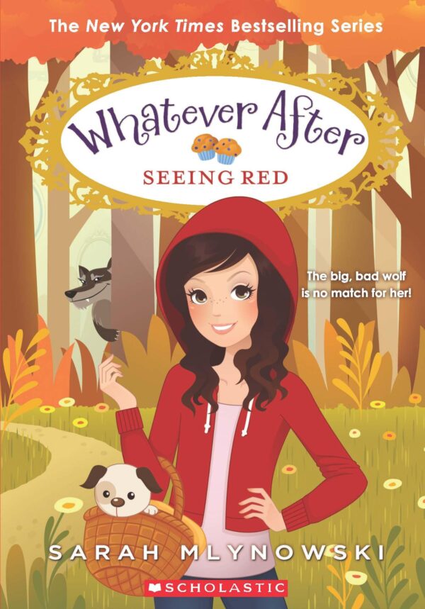 Whatever After #12: Seeing Red
