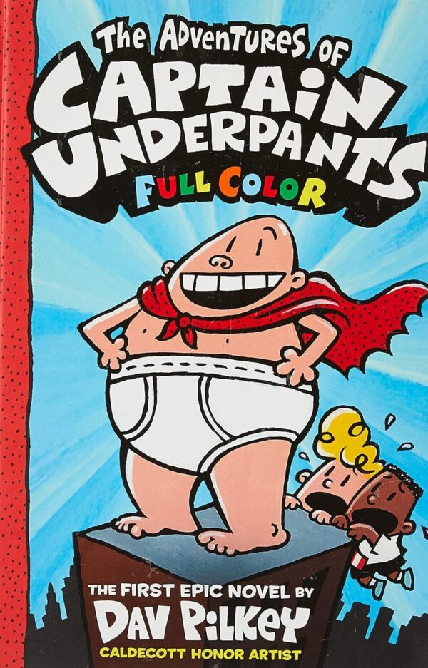 CAPTAIN UNDERPANTS #01: THE ADVENTURES OF CAPTAIN UNDERPANTS (COLOUR EDITION HB)