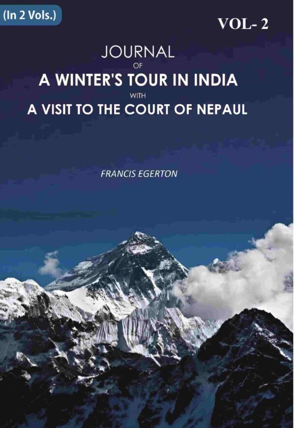 Journal of a Winter's Tour in India: With A Visit To The Court Of Nepaul 2nd [Hardcover]