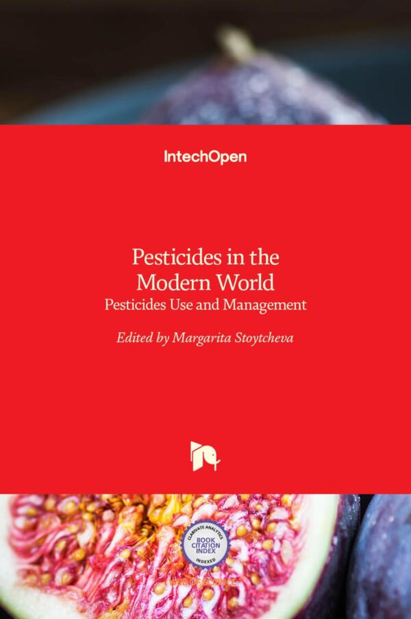 PESTICIDES IN THE MODERN WORLD PESTICIDES USE AND MANAGEMENT (HB 2017)