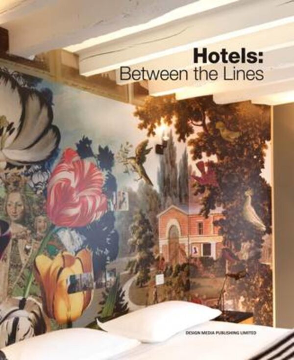 Hotels Between The Lines (Pb 2013)
