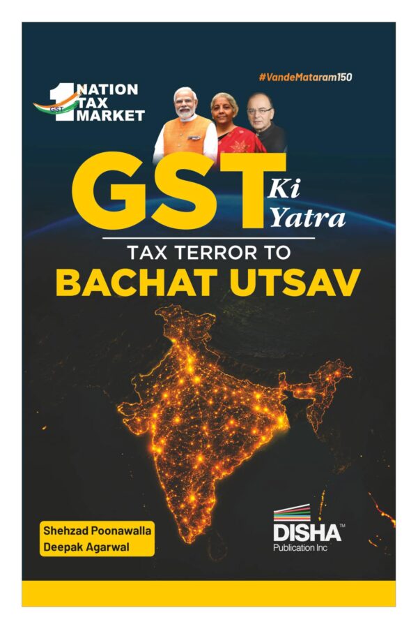 Disha GST Ki Yatra - Tax Terror to Bachat Utsav | Reforms & Transformations to a developed India | For Civil Services (UPSC & State PSCs) aspirants, policymakers, university students & researchers